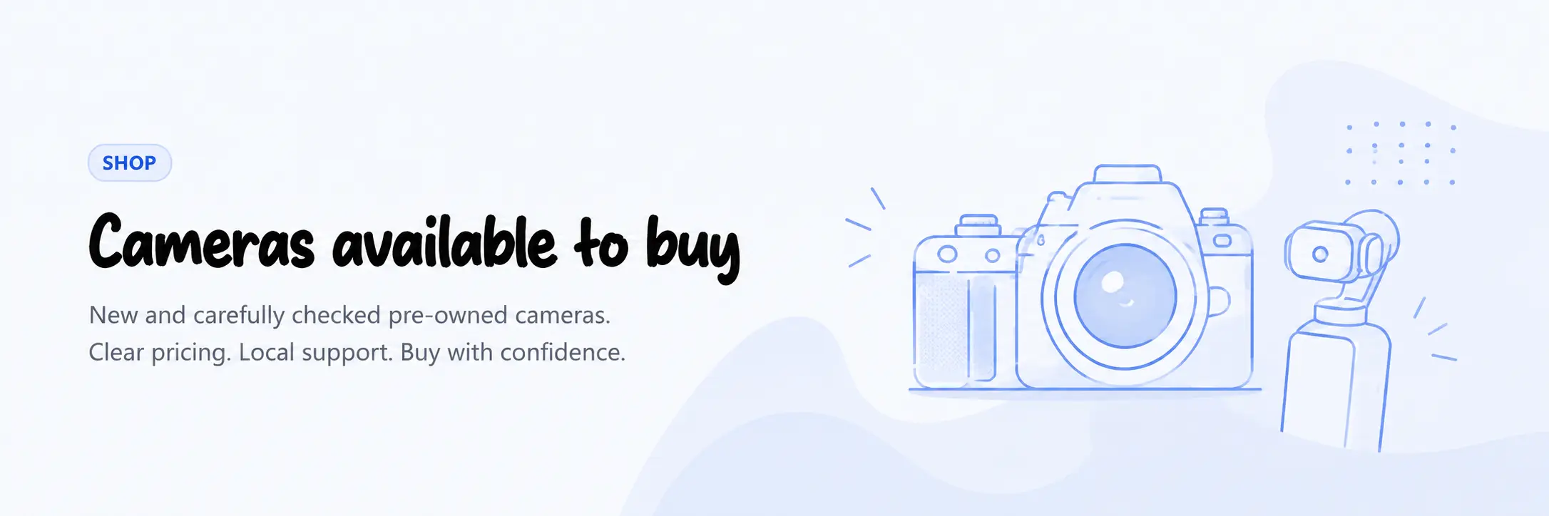 Cameras available to buy at YewSpace — new and carefully checked pre-owned cameras with clear pricing and local support.